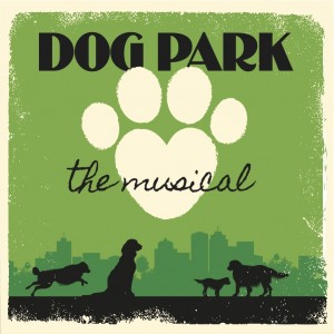 Dog Park - the Musical starts tomorrow! - Summit Express